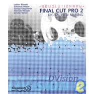 Revolutionary Final Cut Pro 2 Digital Film Making