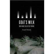Goat's Milk: New and Selected Poems