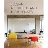 Belgian Architects and Their Houses / Belgische Architecten En Hun Huis