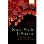 Social Pacts in Europe Emergence, Evolution, and Institutionalization