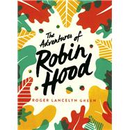 The Adventures of Robin Hood Green Puffin Classics