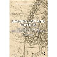 Spacing Law and Politics: The Constitution and Representation of the Juridical