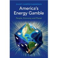 America's Energy Gamble