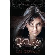 Datura: Una Novela en Espanol,9781926760742