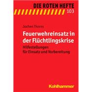 Feuerwehreinsatz in Der Fluchtlingskrise