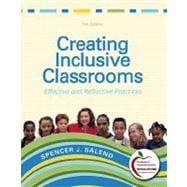 Creating Inclusive Classrooms Effective and Reflective Practices