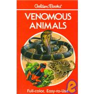 Venomous Animals: 300 Animals in Full Color