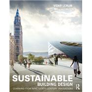 Sustainable Building Design: Learning from nineteenth-century innovations
