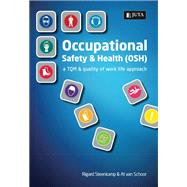 Occupational Safety and Health: A TQM and Quality of Work Life Approach