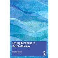 Loving Kindness in Psychotherapy