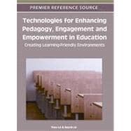 Technologies for Enhancing Pedagogy, Engagement and Empowerment in Education