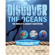 Discover the Oceans : The World's Largest Ecosystem