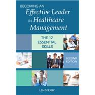 Becoming an Effective Leader in Healthcare Management