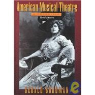 American Musical Theater A Chronicle