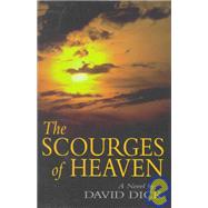 The Scourges of Heaven : A Novel