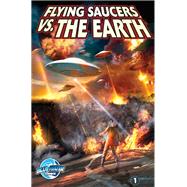 Flying Saucers Vs. the Earth #1