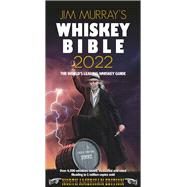 Jim Murray's Whiskey Bible 2022 North American Edition