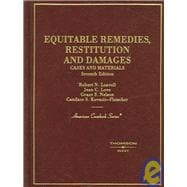Cases And Materials on Equitable Remedies, Restitution And Damages