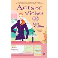 Acts Of Violets A Flower Shop Mystery