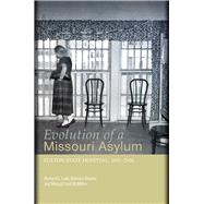 Evolution of a Missouri Asylum