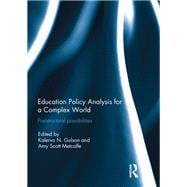 Education Policy Analysis for a Complex World