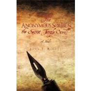 The Anonymous Scribe & the Secret Temple Scroll