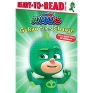 Gekko Takes Charge Ready-to-Read Level 1