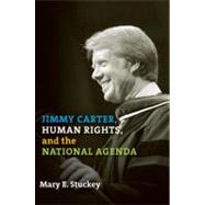 Jimmy Carter, Human Rights, and the National Agenda