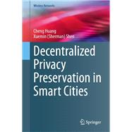 Decentralized Privacy Preservation in Smart Cities