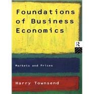Foundations of Business Economics: Markets and Prices
