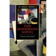 The Cambridge Companion to the Modernist Novel