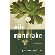 The Wild Mandrake