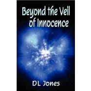 Beyond the Veil of Innocence