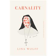 Carnality A Novel