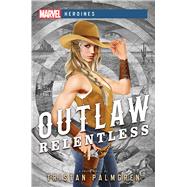Outlaw: Relentless