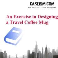 An Exercise in Designing a Travel Coffee Mug (#514042-PDF-ENG)