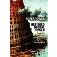 From Superpower to Besieged Global Power
