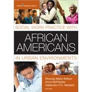 Social Work Practice With African Americans in Urban Environments