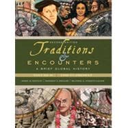 Traditions & Encounters: A Brief Global History Volume II: t o 1500 To The Present Second Edition