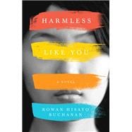 Harmless Like You A Novel