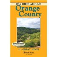 Day Hikes Around Orange County 112 Great Hikes
