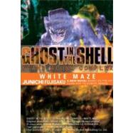 Ghost in the Shell: Stand Alone Complex - White Maze Volume 3