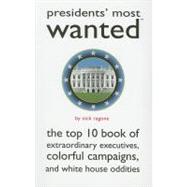 Presidents' Most Wanted