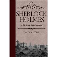 Sherlock Holmes and the Acton Body-Snatchers