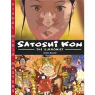 Satoshi Kon : The Illusionist