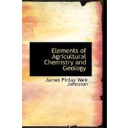Elements of Agricultural Chemistry and Geology