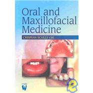 Oral and Maxillofacial Medicine : The Basis of Diagnosis and Treatment