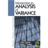 Introduction to Analysis of Variance : Design, Analysis and Interpretation