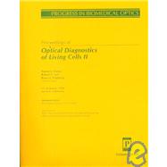 Proceedings of Optical Diagnostics of Living Cell II: 25-26 January, San Jose, California