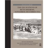 The Excavations of Beth Shemesh, November-December 1912